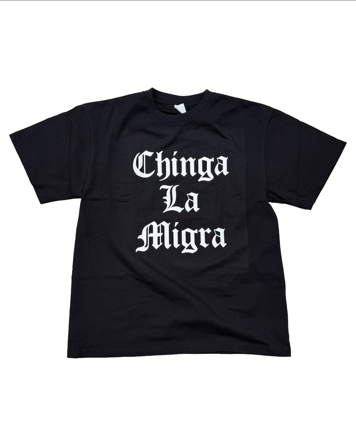 CHINGA LA MIGRA // T-SHIRT // BLACK